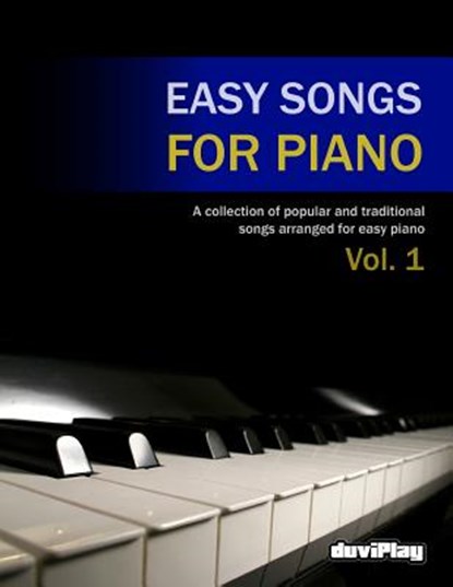Easy Songs for Piano. Vol 1, Duviplay - Paperback - 9781547171644