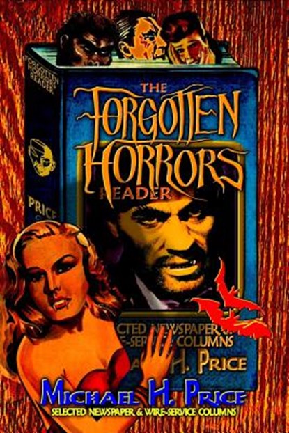 The Forgotten Horrors Reader, PRICE,  Michael H. - Paperback - 9781547230693