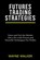 Futures Trading Strategies, Wayne Walker - Paperback - 9781547273102