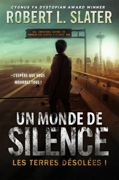 Les Terres désolées : Un monde de silence, Robert L Slater - Ebook - 9781547505517