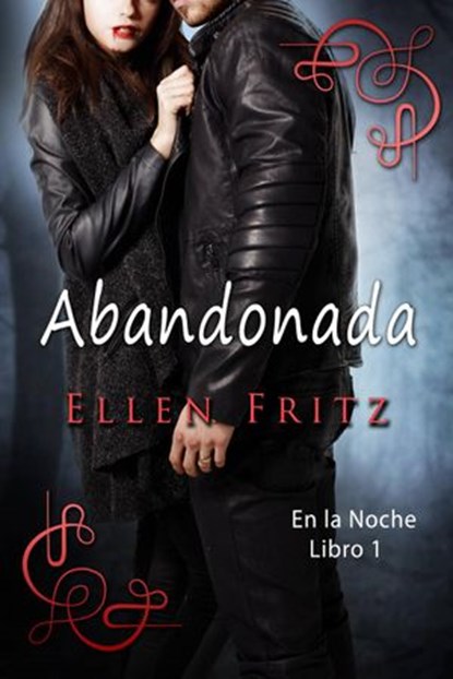 Abandonada (En la Noche, Libro 1), Tell-Tale Publishing Group ; LLC - Ebook - 9781547505623