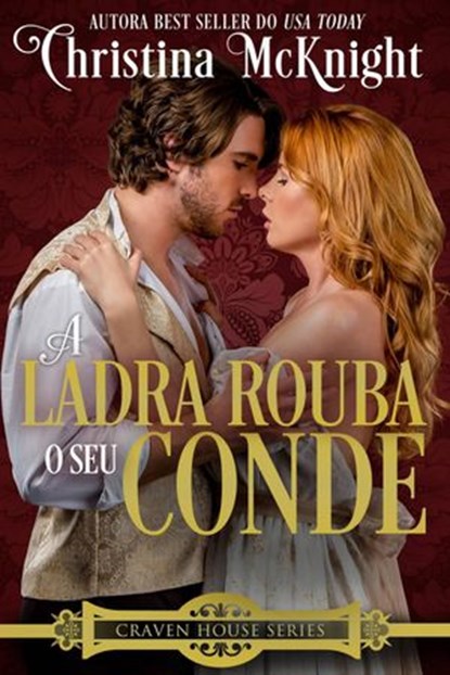 A Ladra Rouba o seu Conde, Christina McKnight - Ebook - 9781547505920