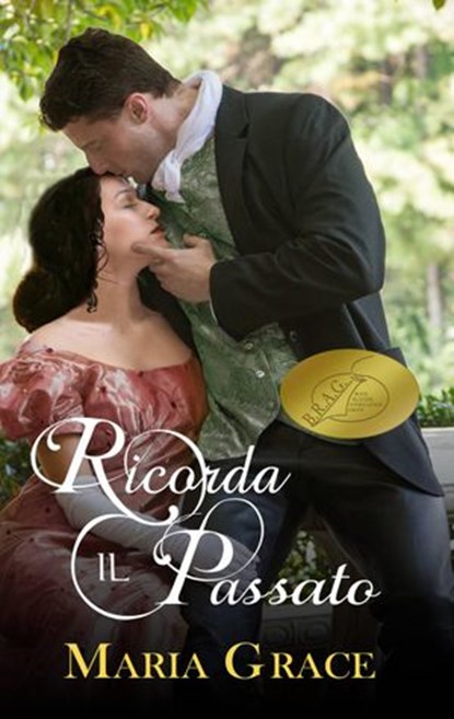Ricorda il Passato, Maria Grace - Ebook - 9781547509249