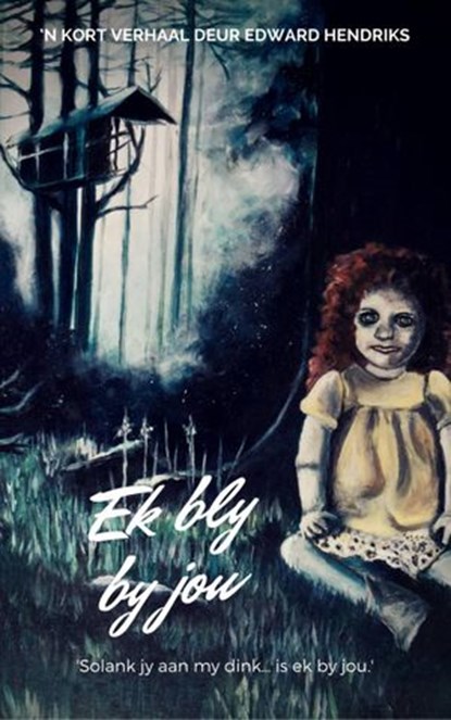 Ek bly by jou, Edward Hendriks - Ebook - 9781547512300