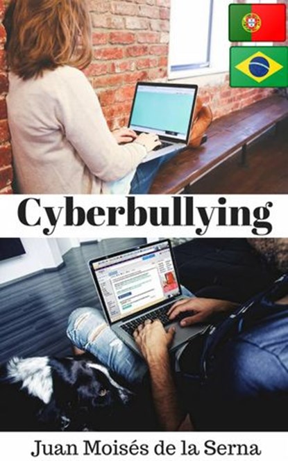 Cyberbullying, Juan Moises de la Serna - Ebook - 9781547513512