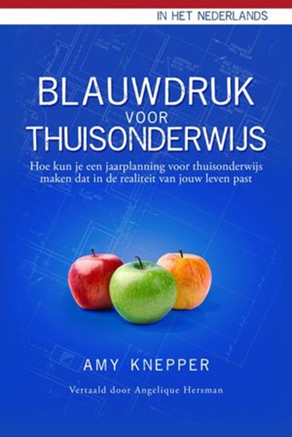 Blauwdruk voor Thuisonderwijs, Amy Knepper - Ebook - 9781547514830