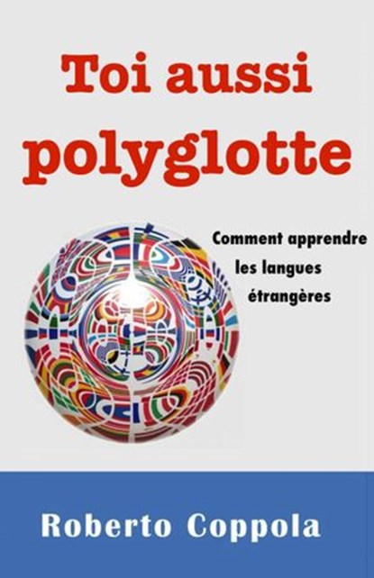 Toi aussi polyglotte, Roberto Coppola - Ebook - 9781547521456