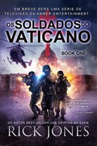 Os Soldados do Vaticano | Rick Jones | 