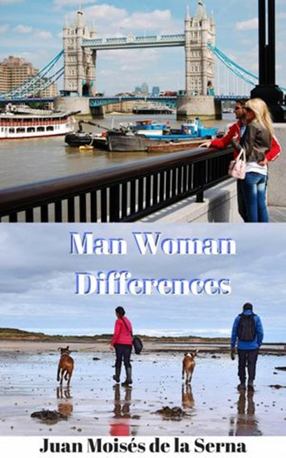 Man Woman Differences, Juan Moises de la Serna - Ebook - 9781547525867