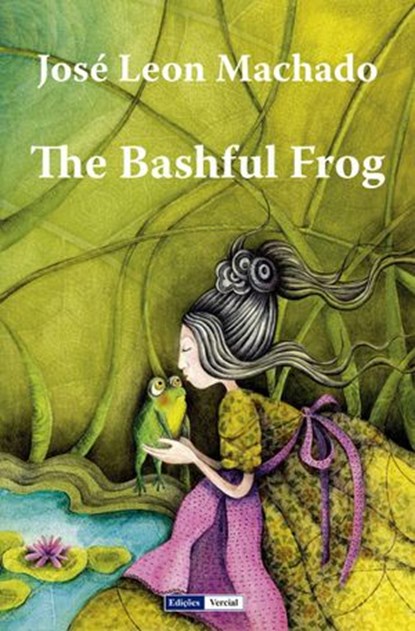 The Bashful Frog, José Leon Machado - Ebook - 9781547530656