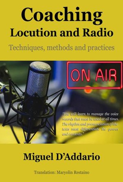 Coaching Locution and Radio, Miguel D'Addario - Ebook - 9781547531271
