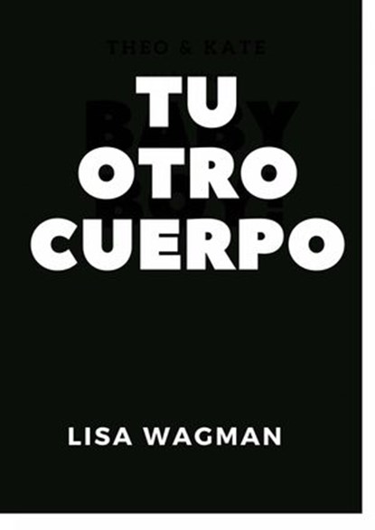 Tu otro Cuerpo, Lisa Wagman - Ebook - 9781547531349