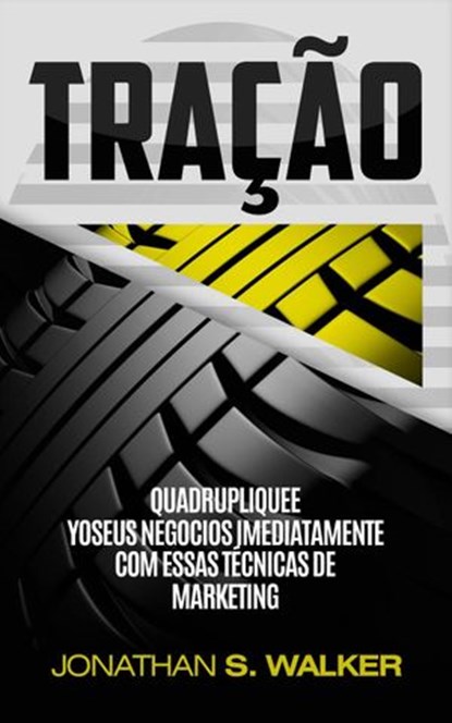 Tração, Jonathan S. Walker - Ebook - 9781547532032