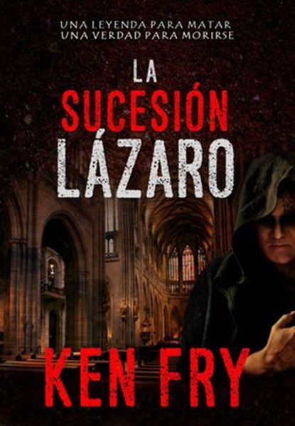 La sucesión Lázaro, Ken Fry - Ebook - 9781547542192