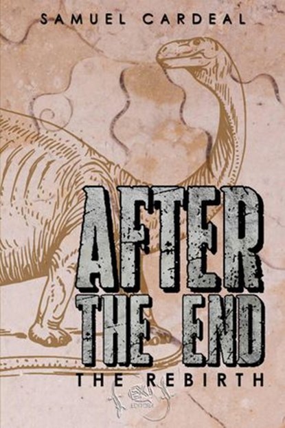 After the End: The Rebirth, Samuel Cardeal - Ebook - 9781547544929
