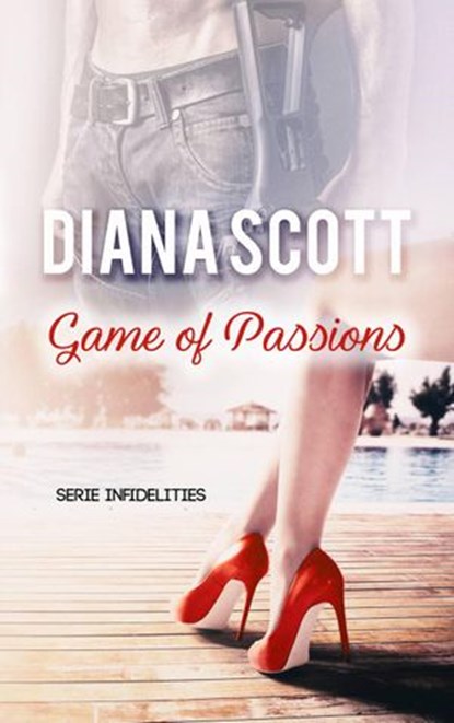 Game of Passions, Diana Scott - Ebook - 9781547557264