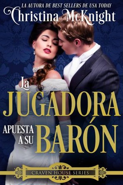 La Jugadora apuesta a su Barón., Christina McKnight - Ebook - 9781547560271