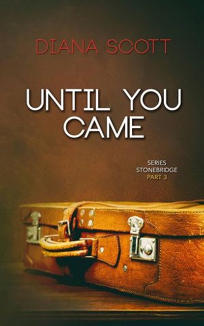 Until you came, Diana Scott - Ebook - 9781547561049