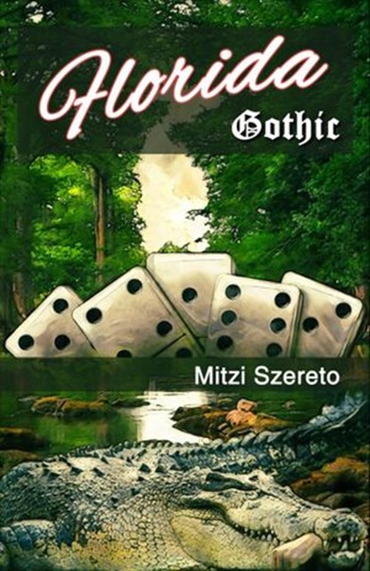 Florida Gothic, Mitzi Szereto - Ebook - 9781547570829