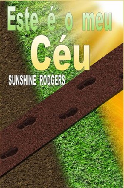Este é o meu Céu, Sunshine Rodgers - Ebook - 9781547570836