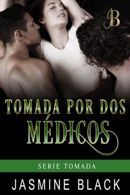 Tomada por dos médicos, Jasmine Black - Ebook - 9781547571055