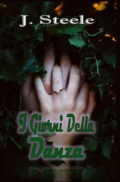 I Giorni Della Danza, J. Steele - Ebook - 9781547571093
