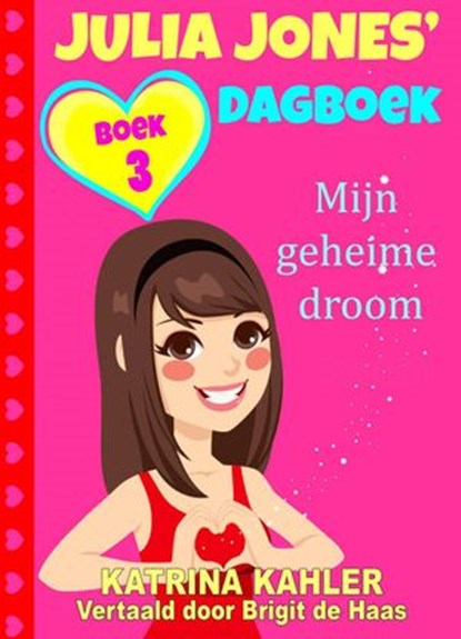 Dagboek van Julia Jones - Boek 3, Katrina Kahler - Ebook - 9781547576623