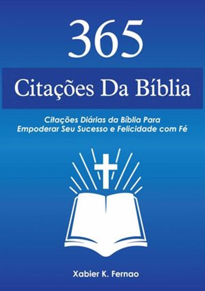 365 Citações da Bíblia, Xabier K. Fernao - Ebook - 9781547577880