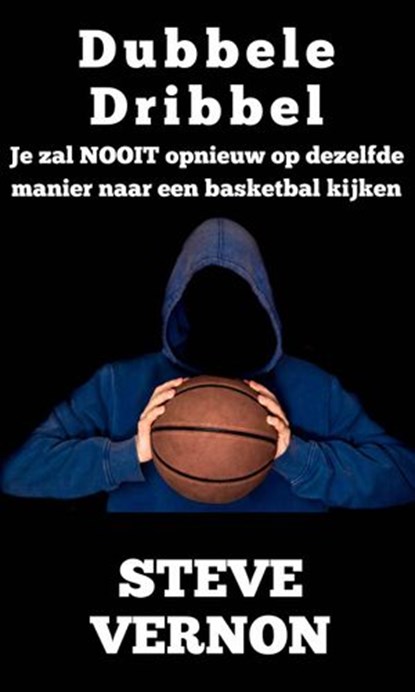 Dubbele Dribbel, Steve Vernon - Ebook - 9781547584833
