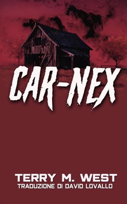 Car-Nex, Terry M. West - Ebook - 9781547590070