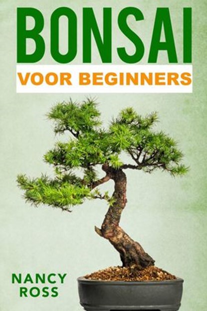 Bonsai, Nancy Ross - Ebook - 9781547590193