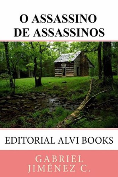 O Assassino de Assassinos, Gabriel Jiménez C. - Ebook - 9781547593644