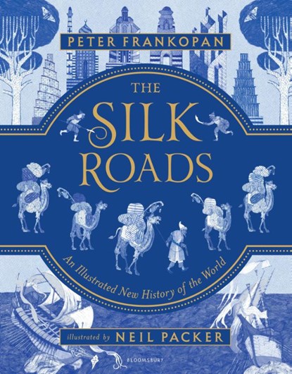 Frankopan, P: Silk Roads, Peter Frankopan - Gebonden - 9781547600212