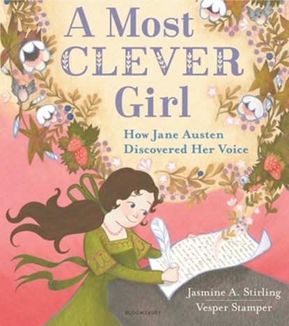 A Most Clever Girl: How Jane Austen Discovered Her Voice, Jasmine A. Stirling - Gebonden - 9781547601103