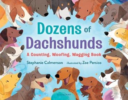 Dozens of Dachshunds: A Counting, Woofing, Wagging Book, Stephanie Calmenson - Gebonden - 9781547602223
