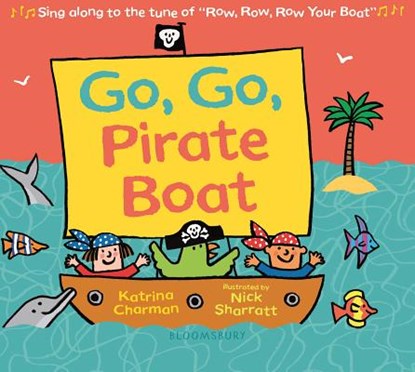 Charman, K: Go, Go, Pirate Boat, Katrina Charman - Gebonden - 9781547603190