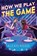 Nedd, A: How We Play the Game, Alexis Nedd - Gebonden - 9781547605057