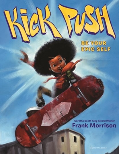 Kick Push, Frank Morrison - Gebonden - 9781547605927