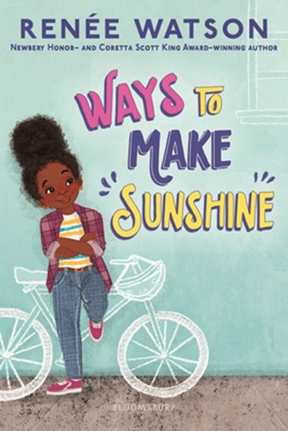 Ways to Make Sunshine, Renée Watson - Paperback - 9781547606658