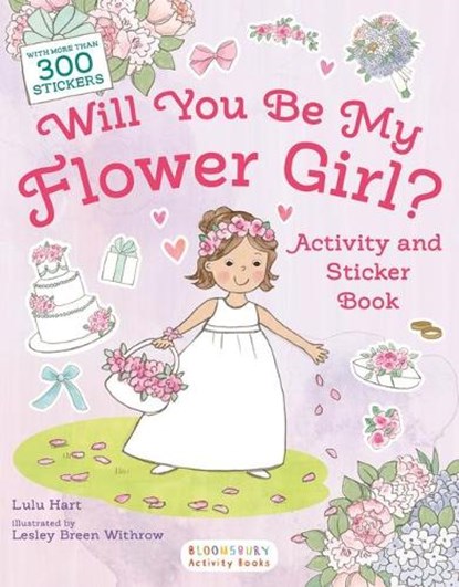 Will You Be My Flower Girl? Activity and Sticker Book, Lulu Hart - Paperback - 9781547607204