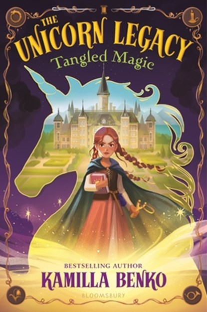 The Unicorn Legacy: Tangled Magic, Kamilla Benko - Gebonden - 9781547608829