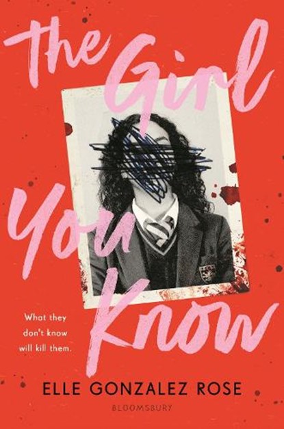 The Girl You Know, Elle Gonzalez Rose - Gebonden - 9781547616039