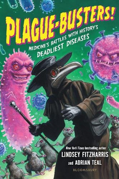 Plague-Busters!, Lindsey Fitzharris ; Adrian Teal - Paperback - 9781547618613