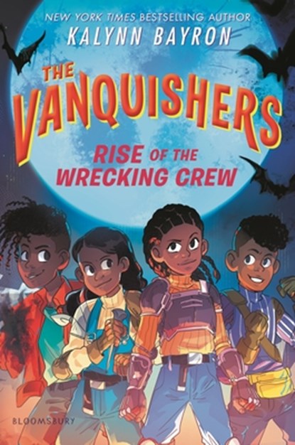 The Vanquishers: Rise of the Wrecking Crew, Kalynn Bayron - Paperback - 9781547618736