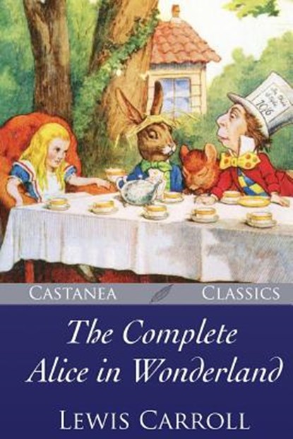 The Complete Alice in Wonderland, John Tenniel - Paperback - 9781548057633