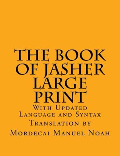The Book of Jasher Large Print: With Updated Language and Syntax, C. Alan Martin - Paperback - 9781548167615