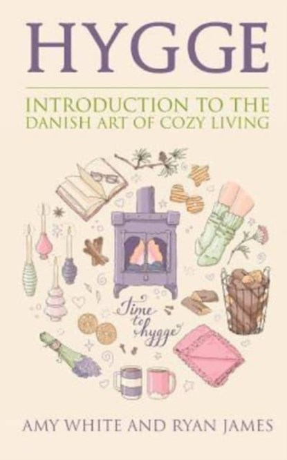 Hygge, Ryan James ; Amy White - Paperback - 9781548171742