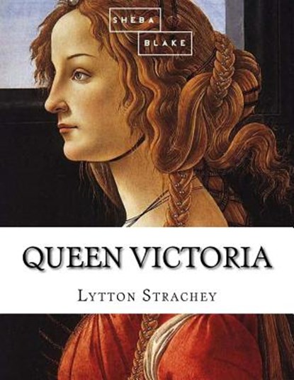 Queen Victoria, Sheba Blake - Paperback - 9781548347109
