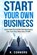 Start Your Own Business, CONNORS,  K. - Paperback - 9781548466947