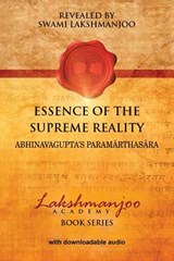 Essence of the Supreme Reality: Abhinavagupta's Paramarthasara - John Hughes - 9781548540012